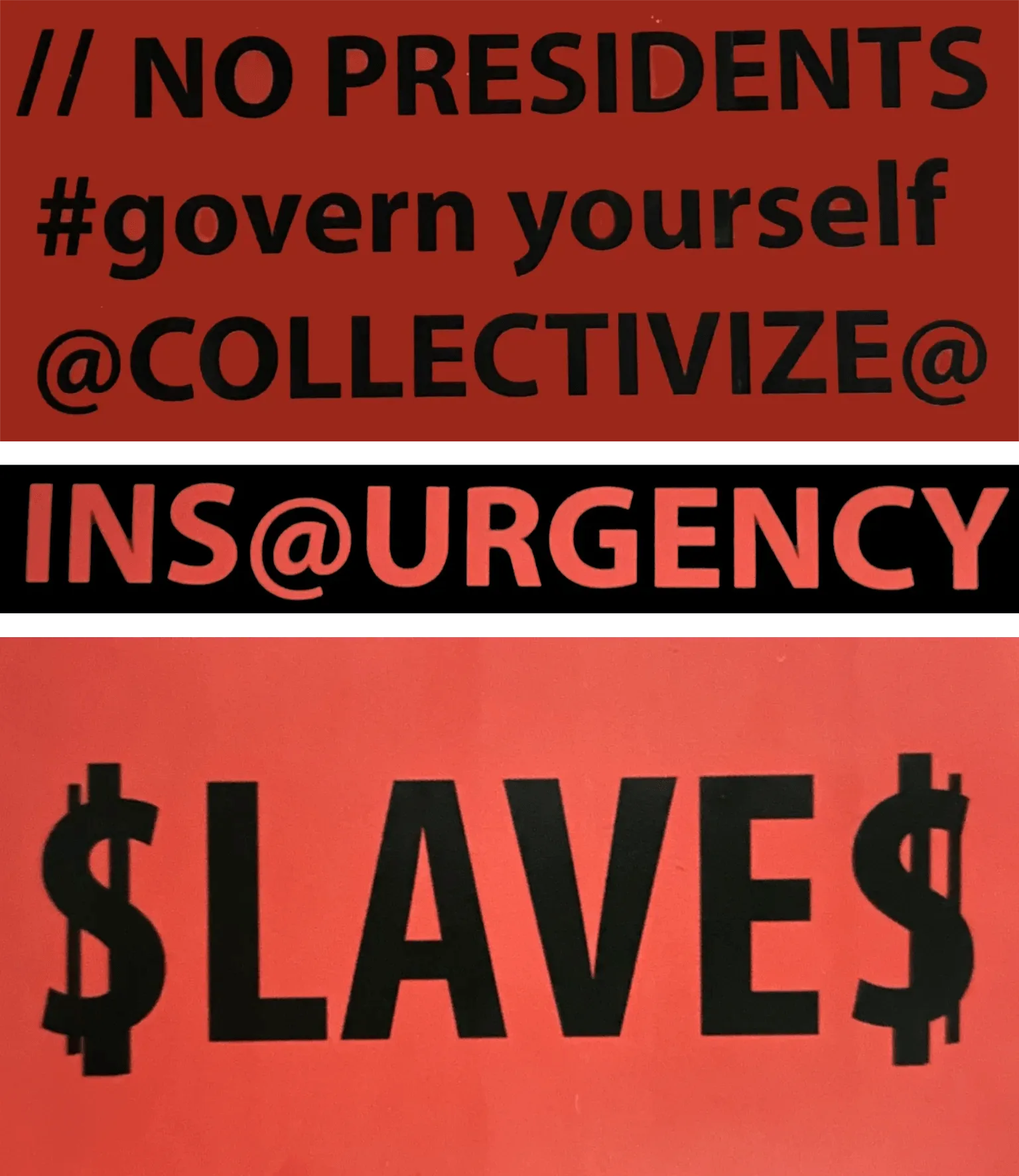 $LAVE$, Ins@urgency, No Presidents Stickers